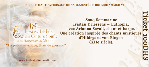 Concert du 18 octobre 2026  à 16h00: Tristan Driessens – Luthopia,  avec Arianna Savall, chant et harpe.  Une création inspirée des chants mystiques  d’Hildegard von Bingen  (XIIè siècle). Lieu : Souq Semmarine